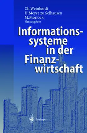 Weinhardt / Meyer zu Selhausen / Morlock |  Informationssysteme in der Finanzwirtschaft | eBook | Sack Fachmedien