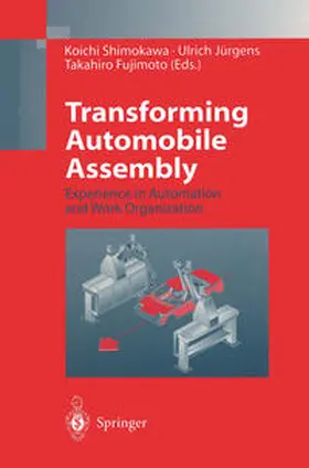 Shimokawa / Jürgens / Fujimoto |  Transforming Automobile Assembly | eBook | Sack Fachmedien