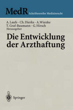 Laufs / Dierks / Wienke |  Die Entwicklung der Arzthaftung | eBook | Sack Fachmedien