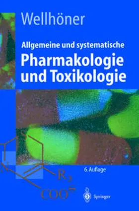 Wellhöner |  Allgemeine und systematische Pharmakologie und Toxikologie | eBook | Sack Fachmedien