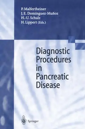 Malfertheiner / Dominguez-Munoz / Schulz |  Diagnostic Procedures in Pancreatic Disease | eBook | Sack Fachmedien