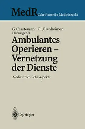 Carstensen / Ulsenheimer |  Ambulantes Operieren - Vernetzung der Dienste | eBook | Sack Fachmedien