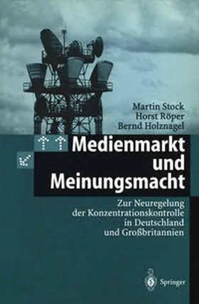 Stock / Röper / Holznagel |  Medienmarkt und Meinungsmacht | eBook | Sack Fachmedien