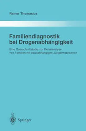 Thomasius |  Familiendiagnostik bei Drogenabhängigkeit | eBook | Sack Fachmedien