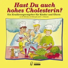 Koletzko / Dokonpil / Schenck |  Hast Du auch hohes Cholesterin? | eBook | Sack Fachmedien