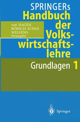 Hagen / Börsch-Supan / Welfens |  Springers Handbuch der Volkswirtschaftslehre 1 | eBook | Sack Fachmedien