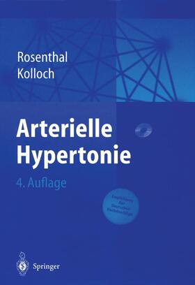 Kolloch / Rosenthal |  Arterielle Hypertonie | Buch |  Sack Fachmedien