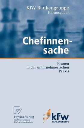 KfW Bankengruppe / KfW Bankengruppe KSb Volkswirtschaftliche Abt. |  Chefinnensache | Buch |  Sack Fachmedien