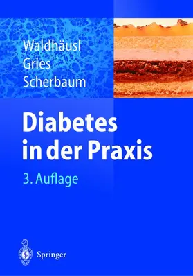 Waldhäusl / Gries / Scherbaum |  Diabetes in der Praxis | Buch |  Sack Fachmedien