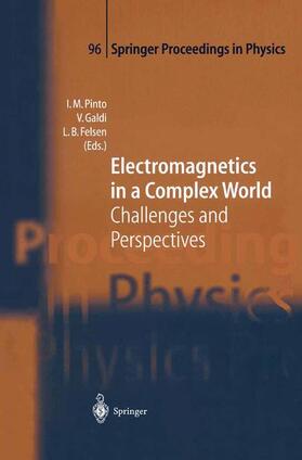 Pinto / Felsen / Galdi |  Electromagnetics in a Complex World | Buch |  Sack Fachmedien