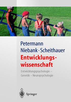 Petermann / Scheithauer / Niebank |  Entwicklungswissenschaft | Buch |  Sack Fachmedien