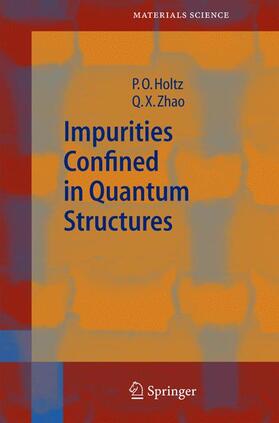 Zhao / Holtz |  Impurities Confined in Quantum Structures | Buch |  Sack Fachmedien