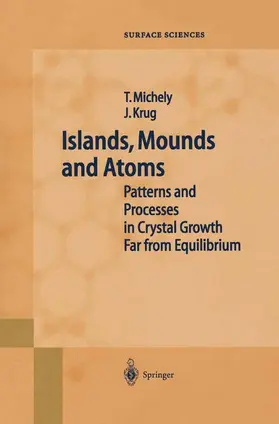 Krug / Michely |  Islands, Mounds and Atoms | Buch |  Sack Fachmedien