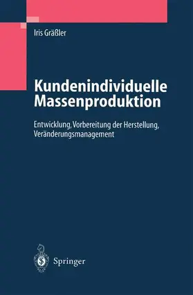 Gräßler |  Kundenindividuelle Massenproduktion | Buch |  Sack Fachmedien