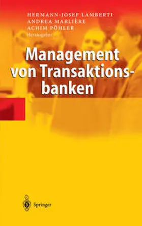 Lamberti / Pöhler / Marlière |  Management von Transaktionsbanken | Buch |  Sack Fachmedien