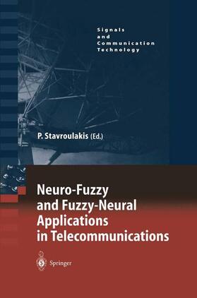 Stavroulakis |  Neuro-Fuzzy and Fuzzy-Neural Applications in Telecommunications | Buch |  Sack Fachmedien