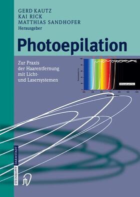 Kautz / Sandhofer / Rick |  Photoepilation | Buch |  Sack Fachmedien