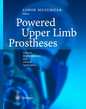 Muzumdar |  Powered Upper Limb Prostheses | Buch |  Sack Fachmedien
