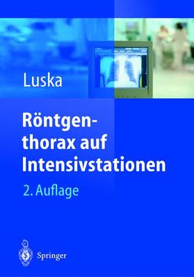Luska |  Röntgenthorax auf Intensivstationen | Buch |  Sack Fachmedien
