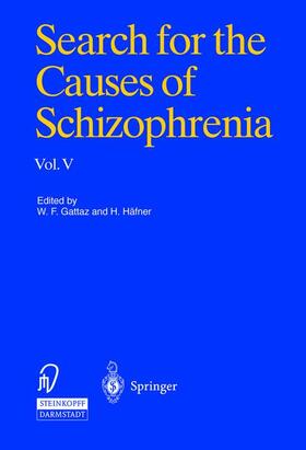 Gattaz / Häfner |  Search for the Causes of Schizophrenia | Buch |  Sack Fachmedien