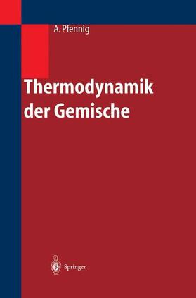 Pfennig |  Thermodynamik der Gemische | Buch |  Sack Fachmedien