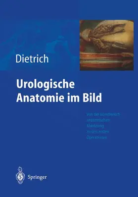 Dietrich |  Urologische Anatomie im Bild | Buch |  Sack Fachmedien