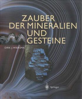 Wiersma |  Zauber der Mineralien und Gesteine | Buch |  Sack Fachmedien