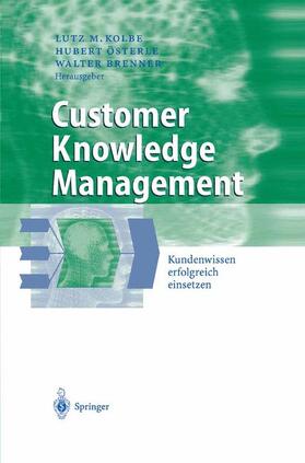 Kolbe / Brenner / Österle |  Customer Knowledge Management | Buch |  Sack Fachmedien