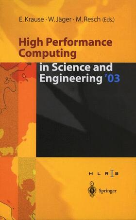Jäger / Krause |  High Performance Computing in Science and Engineering ¿03 | Buch |  Sack Fachmedien