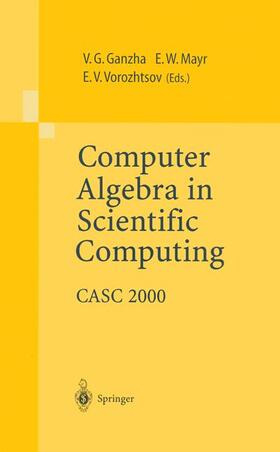 Ganzha / Vorozhtsov / Mayr |  Computer Algebra in Scientific Computing | Buch |  Sack Fachmedien