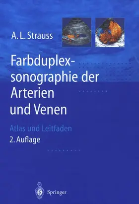 Strauss |  Farbduplexsonographie der Arterien und Venen | Buch |  Sack Fachmedien