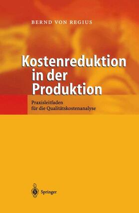 Regius |  Kostenreduktion in der Produktion | Buch |  Sack Fachmedien