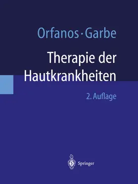 Orfanos / Garbe |  Therapie der Hautkrankheiten | Buch |  Sack Fachmedien