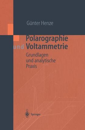 Henze |  Polarographie und Voltammetrie | Buch |  Sack Fachmedien