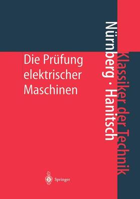 Hanitsch / Nürnberg |  Die Prüfung elektrischer Maschinen | Buch |  Sack Fachmedien