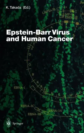 Takada |  Epstein-Barr Virus and Human Cancer | Buch |  Sack Fachmedien