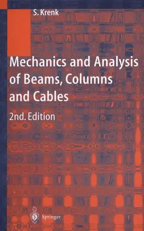 Krenk |  Mechanics and Analysis of Beams, Columns and Cables | Buch |  Sack Fachmedien