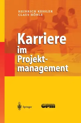 Hönle / Keßler |  Karriere im Projektmanagement | Buch |  Sack Fachmedien