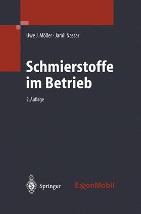 Möller / Nassar |  Schmierstoffe im Betrieb | Buch |  Sack Fachmedien