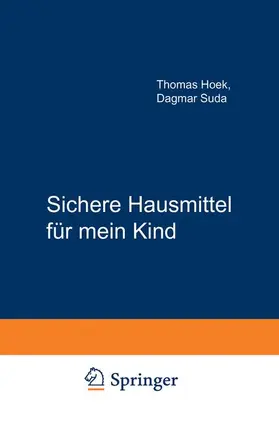 Suda / Hoek |  Sichere Hausmittel für mein Kind | Buch |  Sack Fachmedien