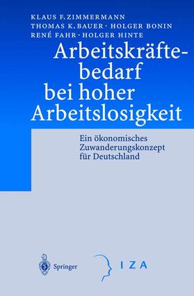 Zimmermann / Bauer / Hinte |  Arbeitskräftebedarf bei hoher Arbeitslosigkeit | Buch |  Sack Fachmedien