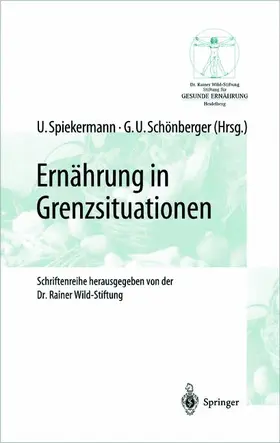 Schönberger / Spiekermann | Ernährung in Grenzsituationen | Buch | 978-3-642-62668-5 | sack.de