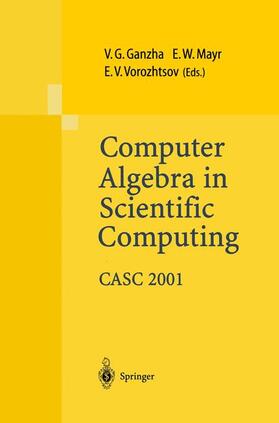 Ganzha / Vorozhtsov / Mayr |  Computer Algebra in Scientific Computing CASC 2001 | Buch |  Sack Fachmedien