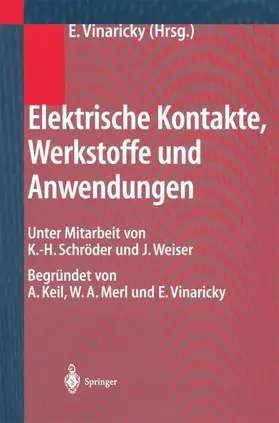 Keil / Merl / Vinaricky |  Elektrische Kontakte, Werkstoffe und Anwendungen | Buch |  Sack Fachmedien