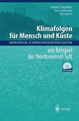 Schottes / Daschkeit |  Klimafolgen für Mensch und Küste | Buch |  Sack Fachmedien