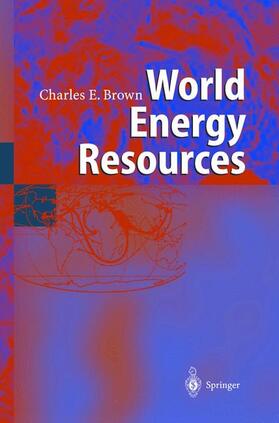 Brown |  World Energy Resources | Buch |  Sack Fachmedien