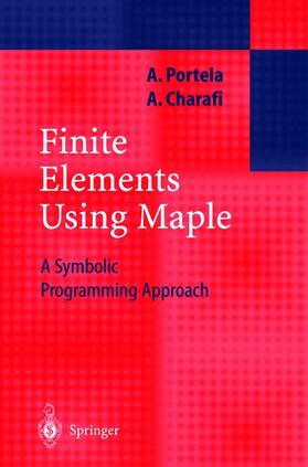 Charafi / Portela |  Finite Elements Using Maple | Buch |  Sack Fachmedien