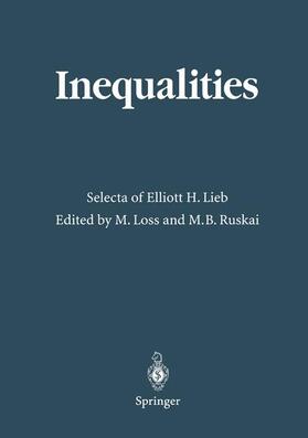 Lieb / Ruskai / Loss |  Inequalities | Buch |  Sack Fachmedien