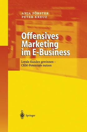 Kreuz / Förster |  Offensives Marketing im E-Business | Buch |  Sack Fachmedien