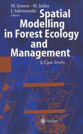 Jansen / Saborowski / Judas |  Spatial Modelling in Forest Ecology and Management | Buch |  Sack Fachmedien
